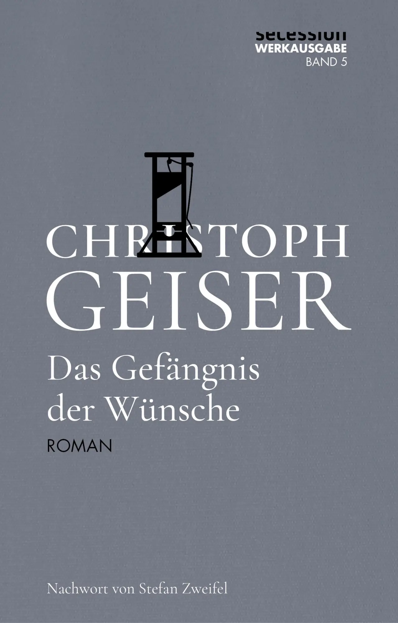 Cover: 9783966390828 | Das Gefängnis der Wünsche | Christoph Geiser | Buch | 226 S. | Deutsch