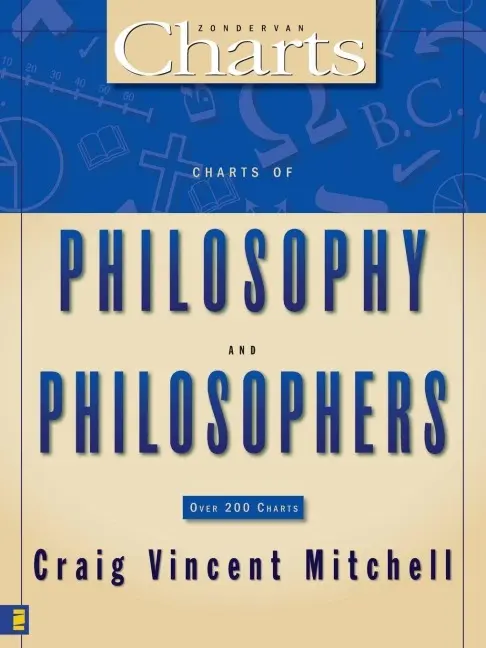 Cover: 9780310270928 | The Charts of Philosophy and Philosophers | Craig Vincent Mitchell