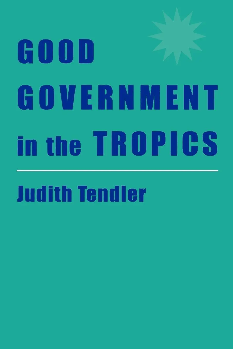 Cover: 9780801860928 | Good Government in the Tropics | Judith Tendler | Taschenbuch | 1998