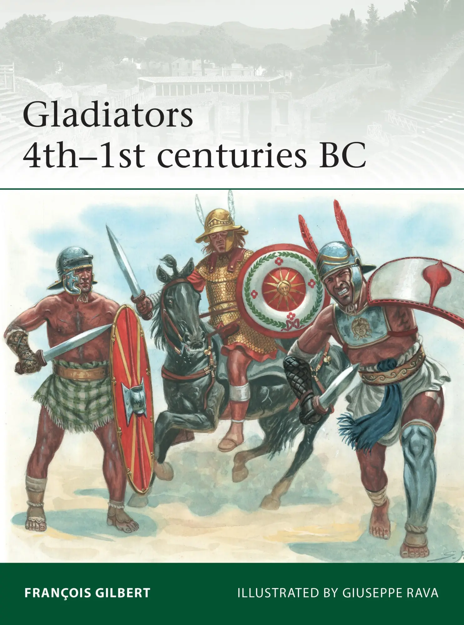 Cover: 9781472850928 | Gladiators 4th-1st Centuries BC | François Gilbert | Taschenbuch