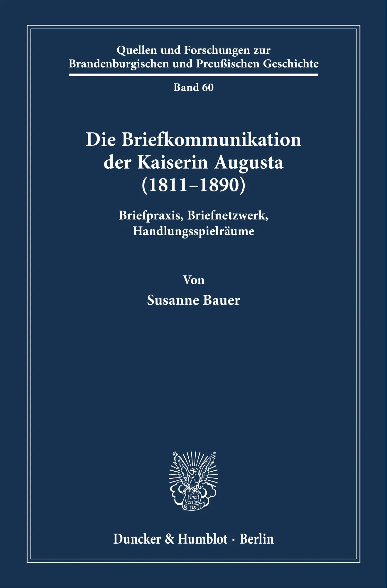 Cover: 9783428190928 | Die Briefkommunikation der Kaiserin Augusta (1811-1890) | Bauer | Buch