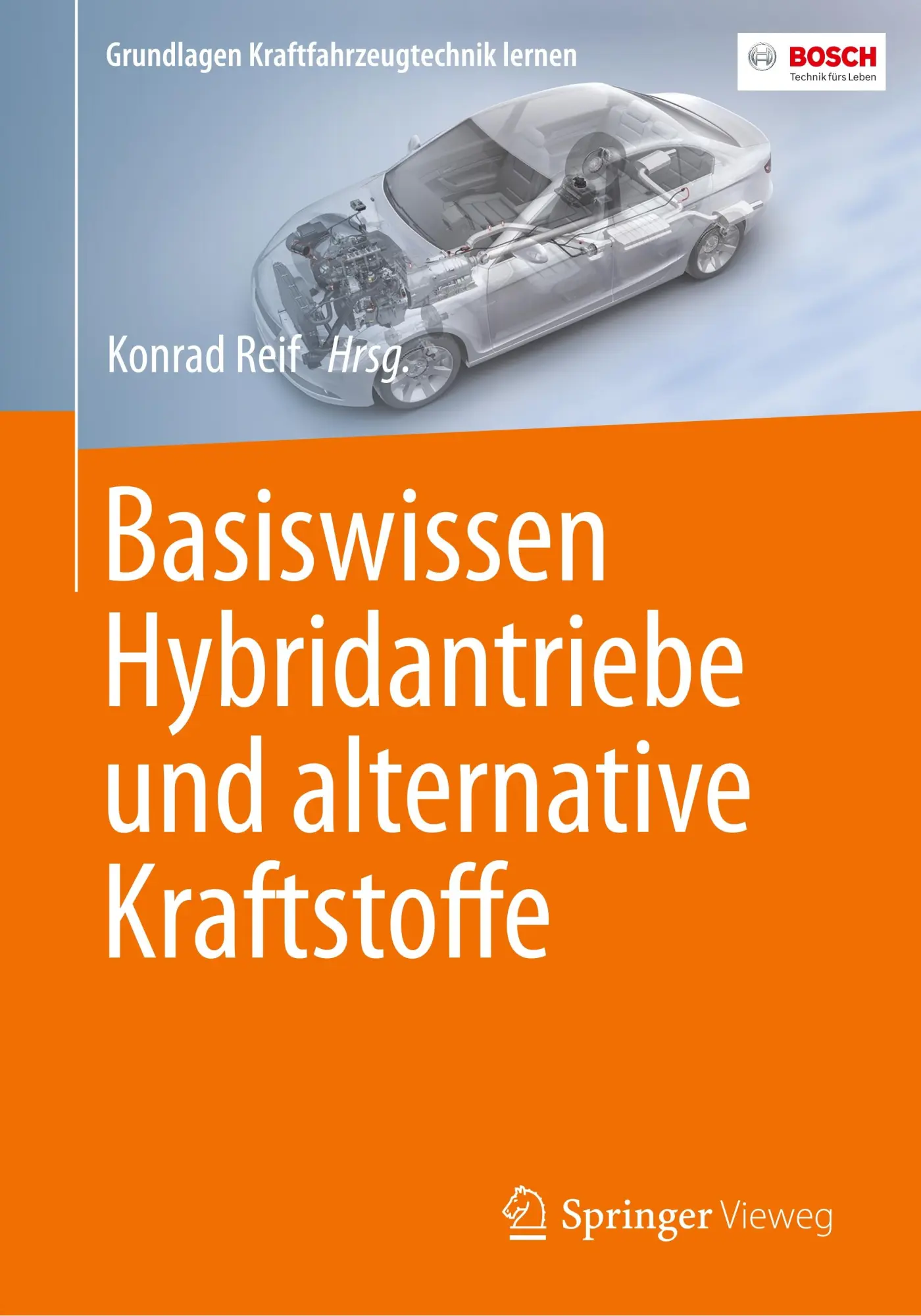 Cover: 9783658180928 | Basiswissen Hybridantriebe und alternative Kraftstoffe | Konrad Reif