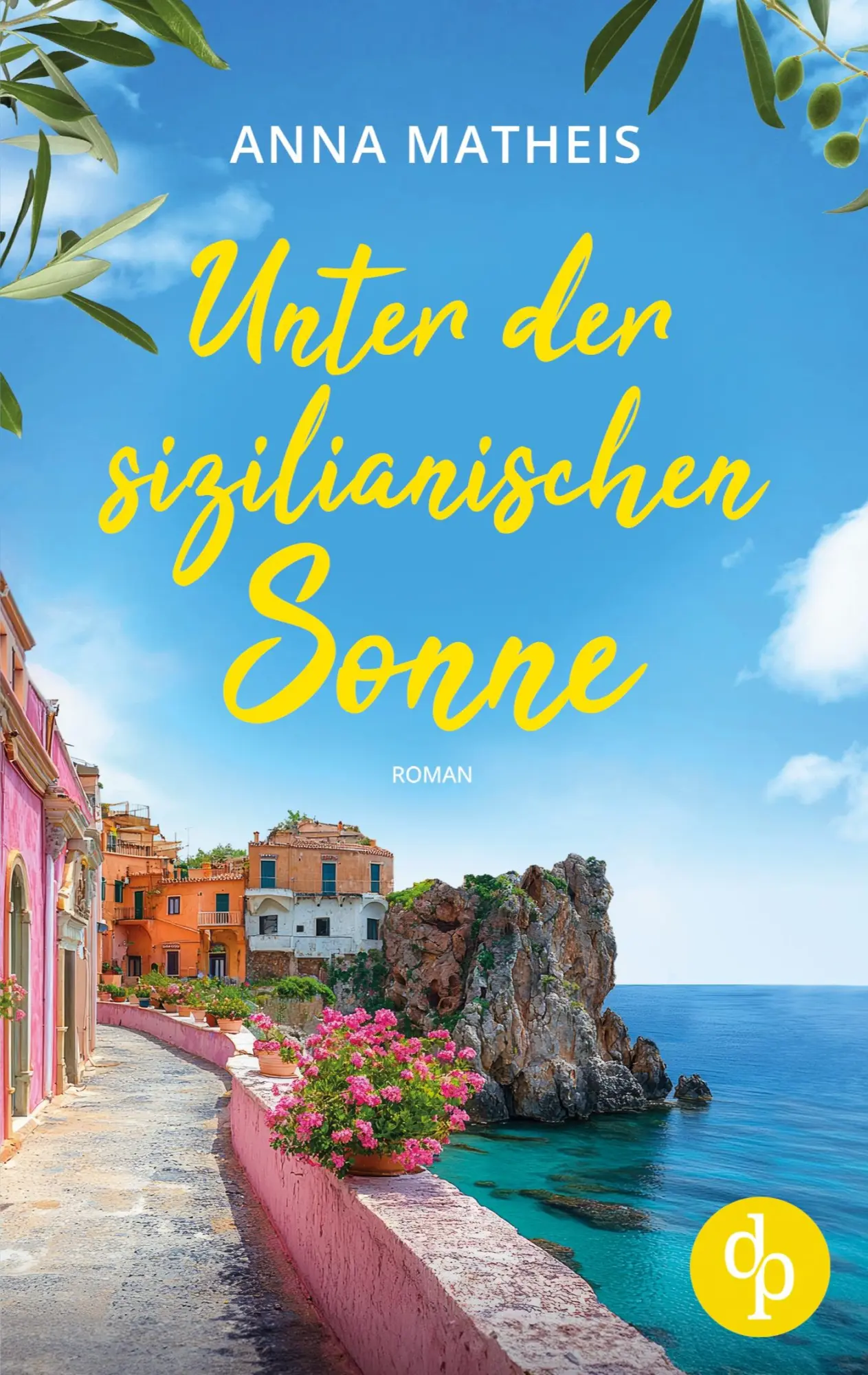 Cover: 9783690900928 | Unter der sizilianischen Sonne Ein romantischer Second Chance Roman...