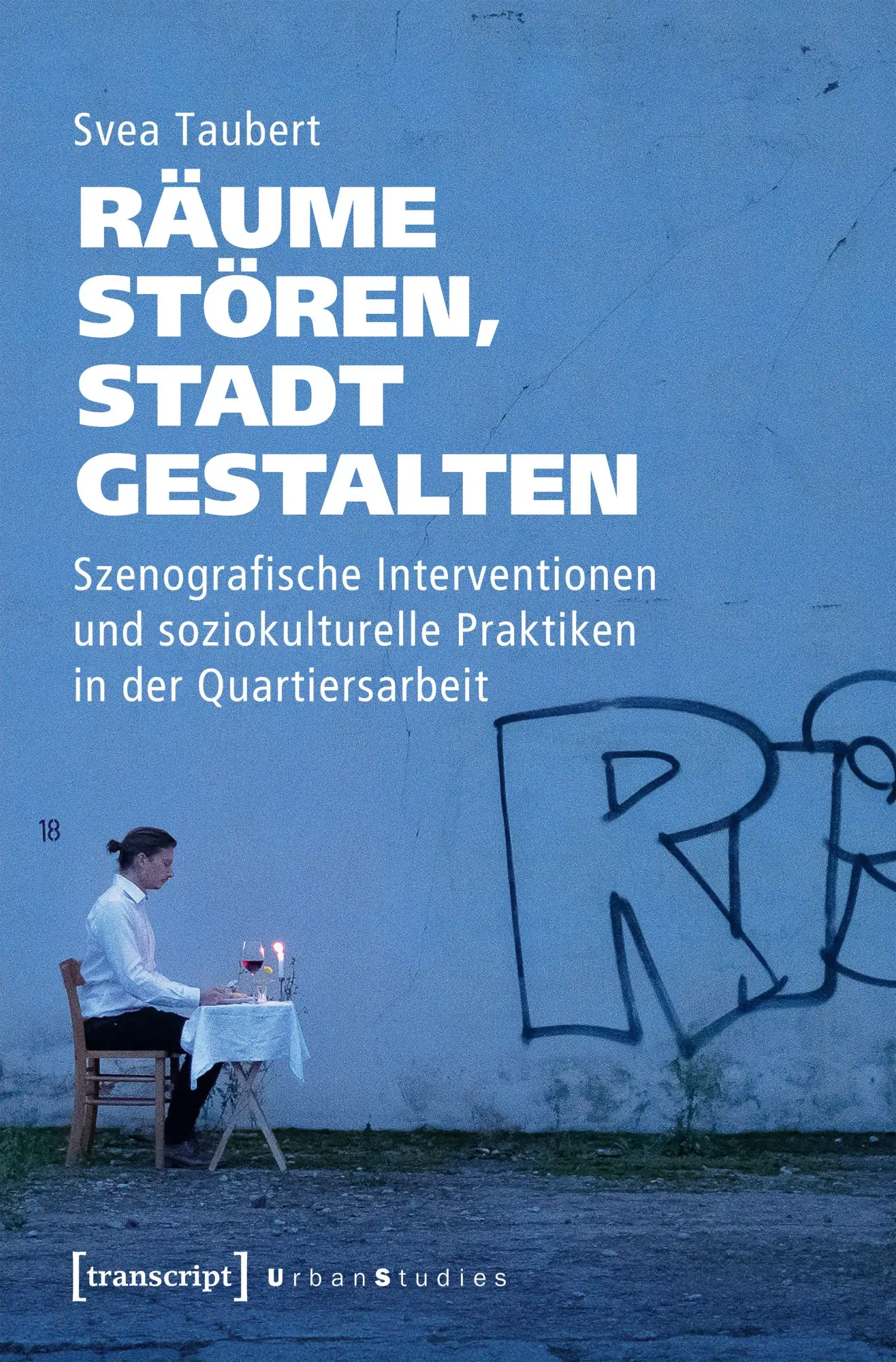 Cover: 9783837680928 | Räume stören, Stadt gestalten | Svea Taubert | Taschenbuch | 354 S.