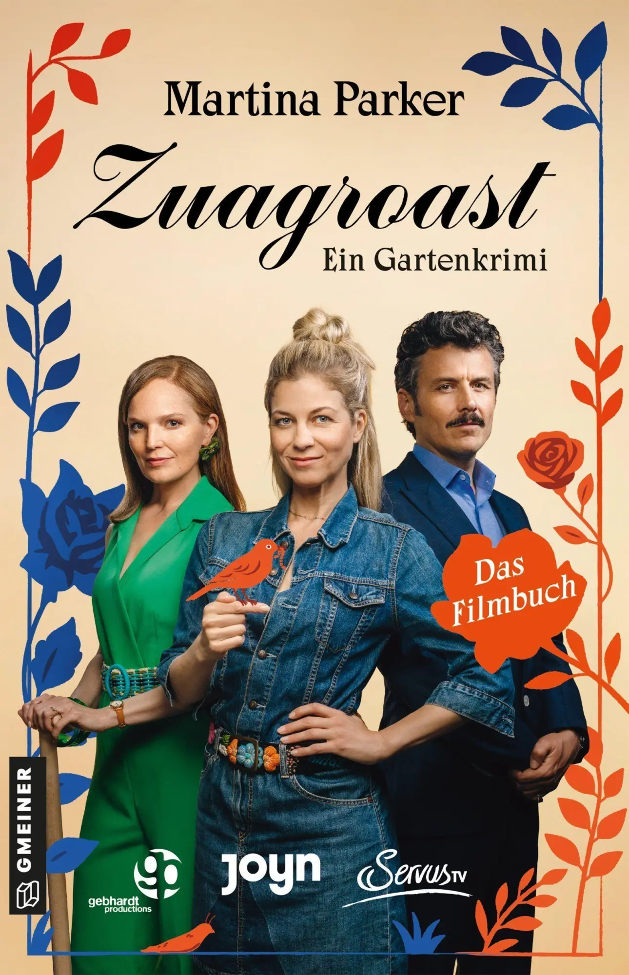 Cover: 9783839280928 | Zuagroast: Das Filmbuch | Gartenkrimi | Martina Parker | Taschenbuch