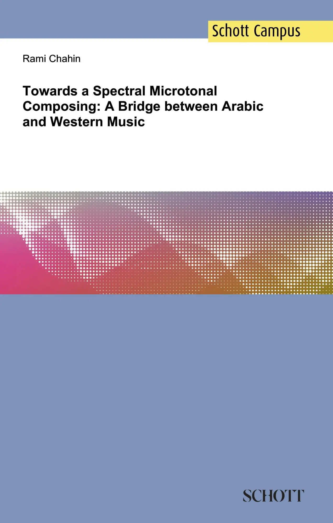 Cover: 9783959830928 | Towards a Spectral Microtonal Composing: A Bridge between Arabic...