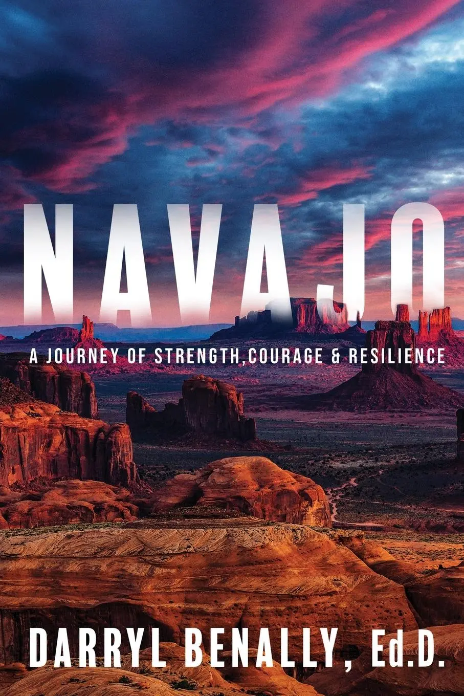 Cover: 9798985370928 | Navajo | A Journey of Strength, Courage, &amp; Resilience | Darryl Benally