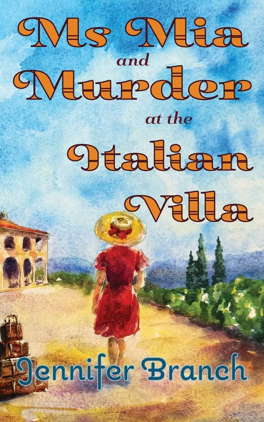 Cover: 9781968691028 | Ms. Mia and Murder at the Italian Villa | Jennifer Branch | Buch