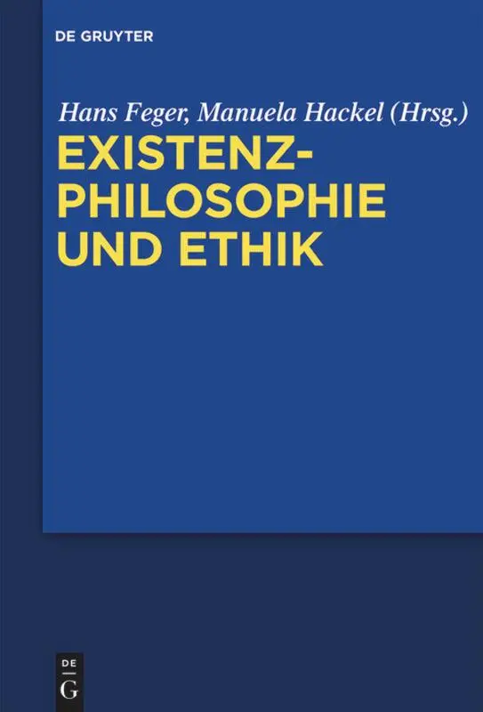 Cover: 9783110331028 | Existenzphilosophie und Ethik | Manuela Hackel (u. a.) | Buch | XII