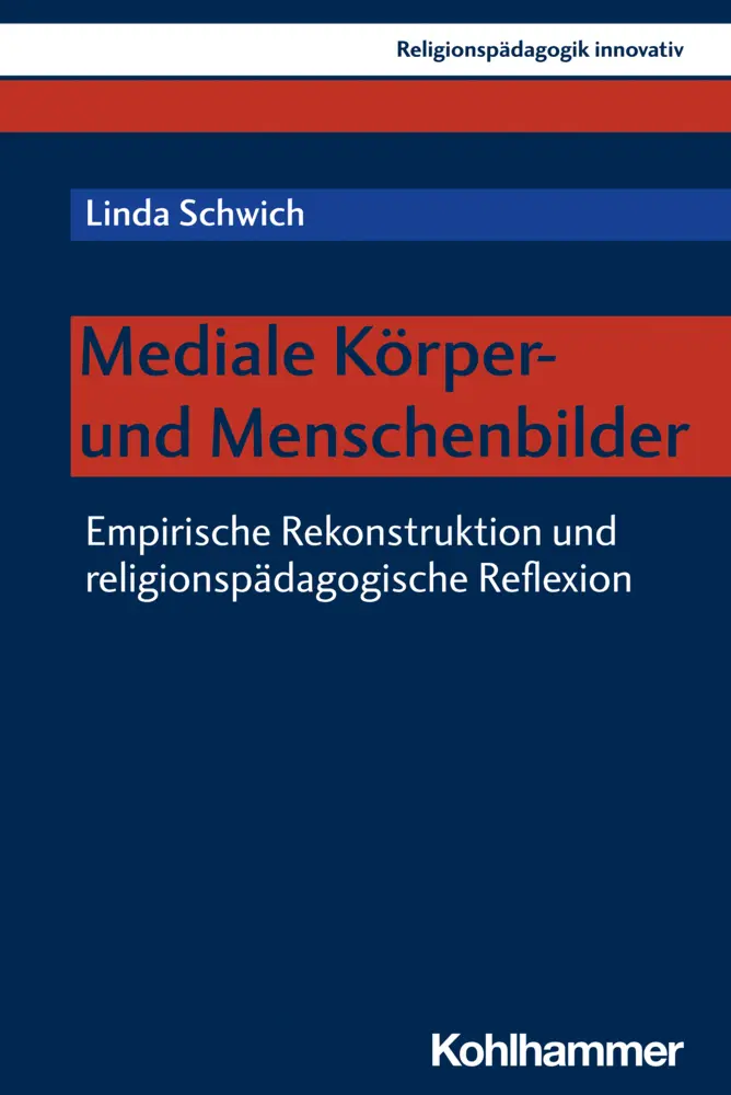 Cover: 9783170421028 | Mediale Körper- und Menschenbilder | Linda Schwich | Taschenbuch