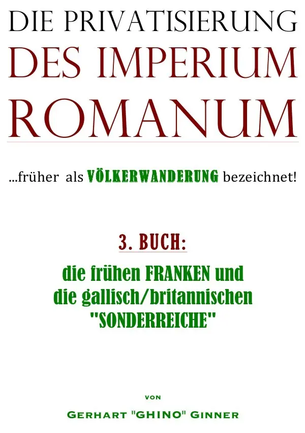 Cover: 9783745021028 | die Privatisierung des Imperium Romanum. Bd.3 | Gerhart Ginner | Buch
