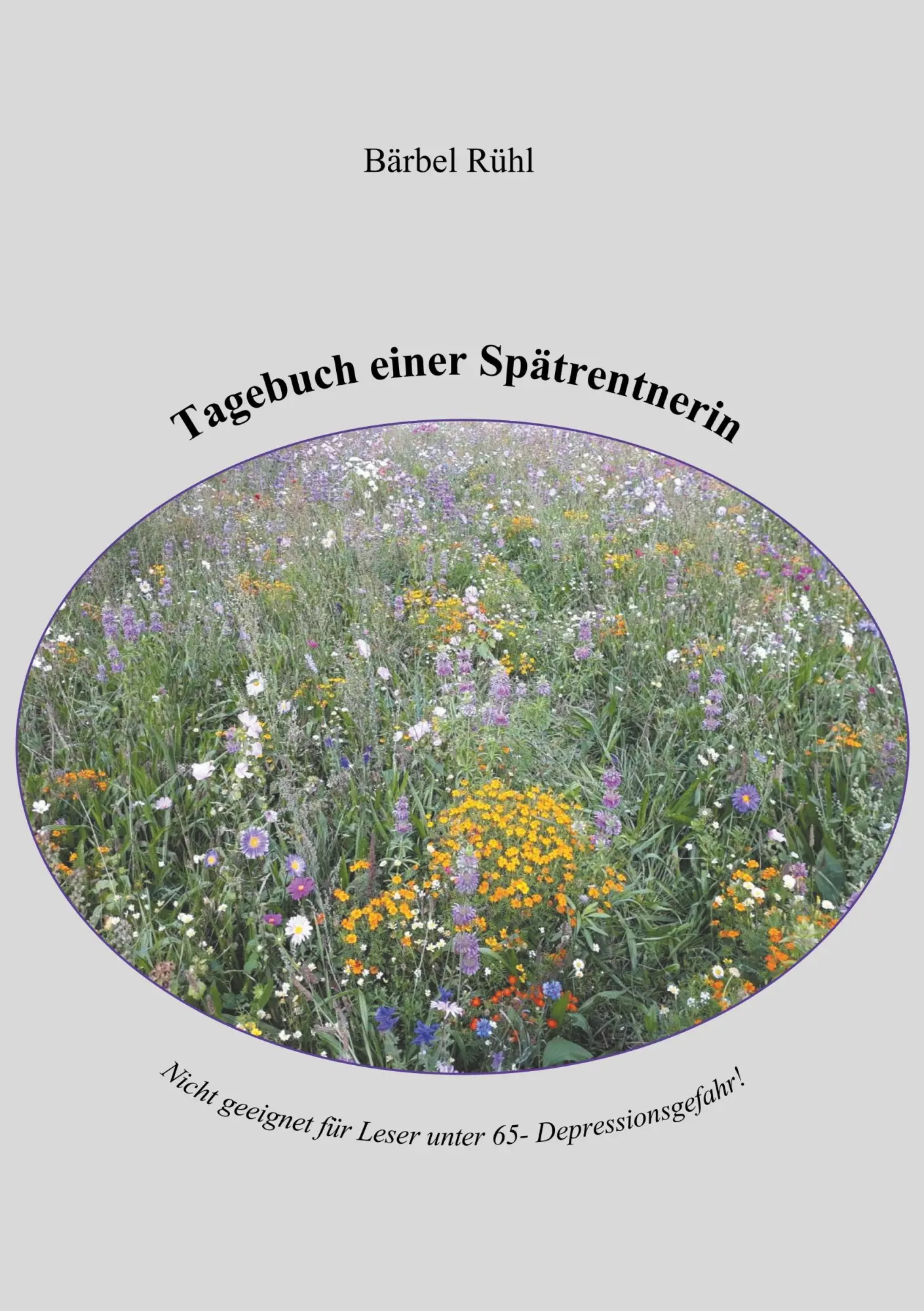 Cover: 9783750421028 | Tagebuch einer Spätrentnerin | Bärbel Rühl | Taschenbuch | 180 S.