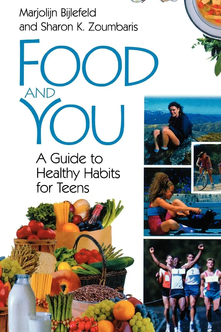 Cover: 9780313361128 | Food and You | A Guide to Healthy Habits for Teens | Bijlefeld (u. a.)