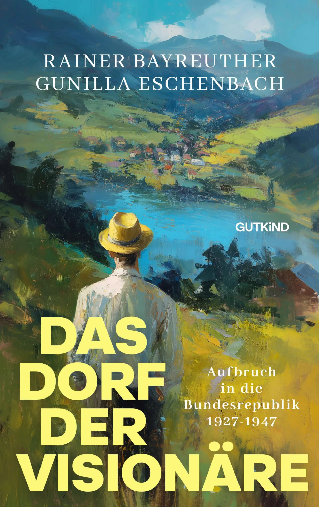 Cover: 9783989411128 | Das Dorf der Visionäre | Rainer Bayreuther (u. a.) | Buch | 464 S.