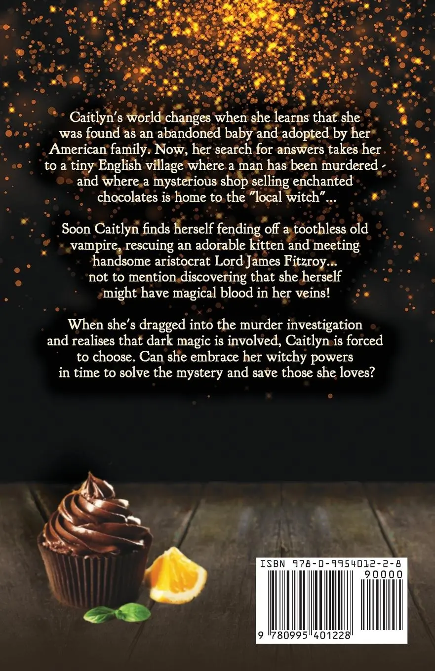 Rückseite: 9780995401228 | Dark, Witch &amp; Creamy | Bewitched By Chocolate Mysteries - Book 1