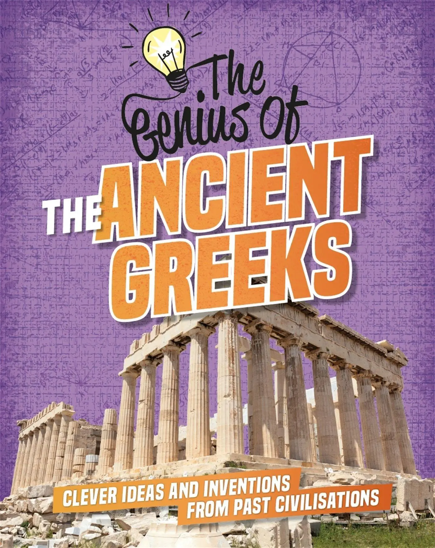 Cover: 9781445161228 | The Genius of: The Ancient Greeks | Izzi Howell | Taschenbuch | 2020