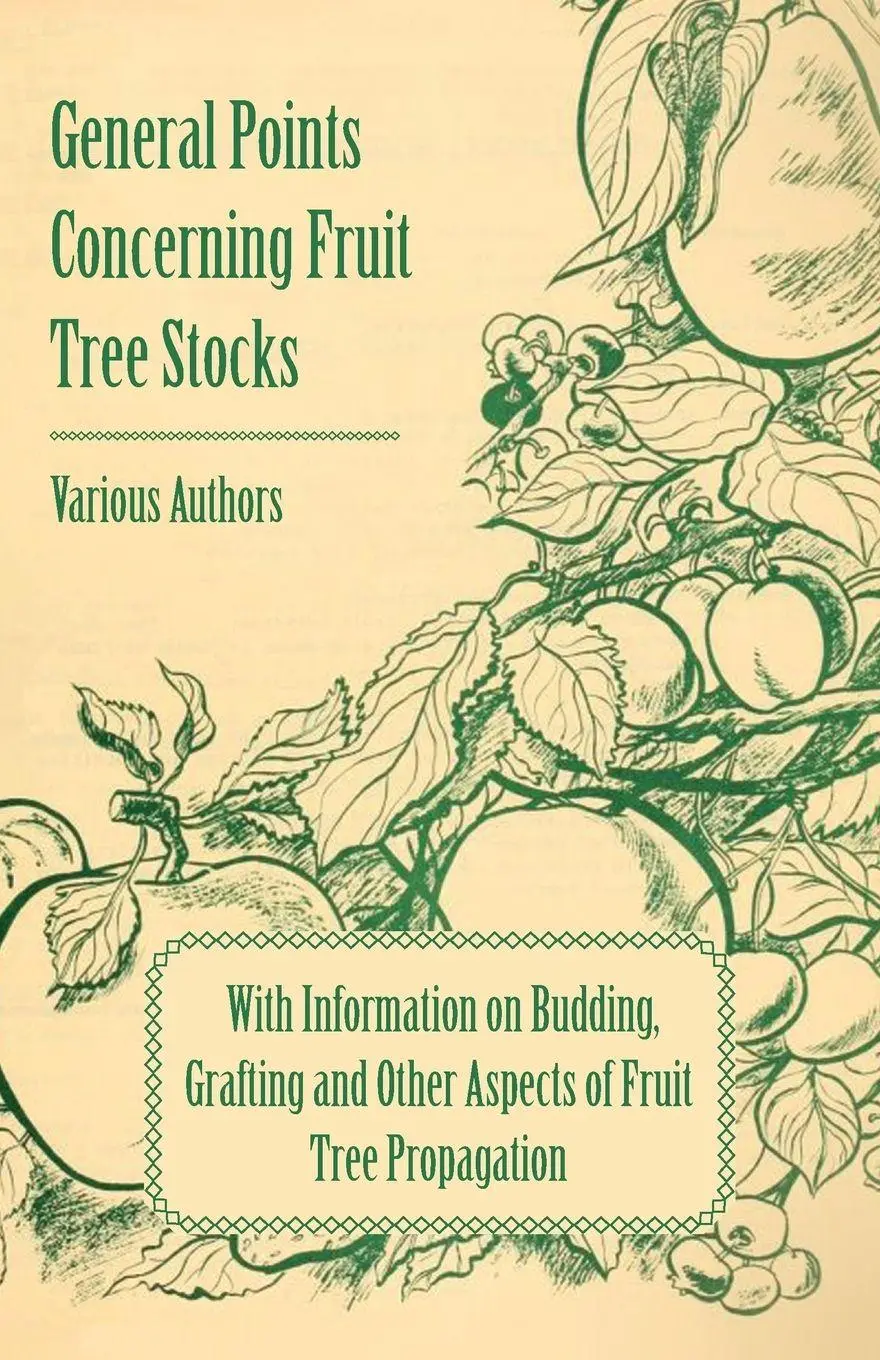 Cover: 9781446531228 | General Points Concerning Fruit Tree Stocks - With Information on...