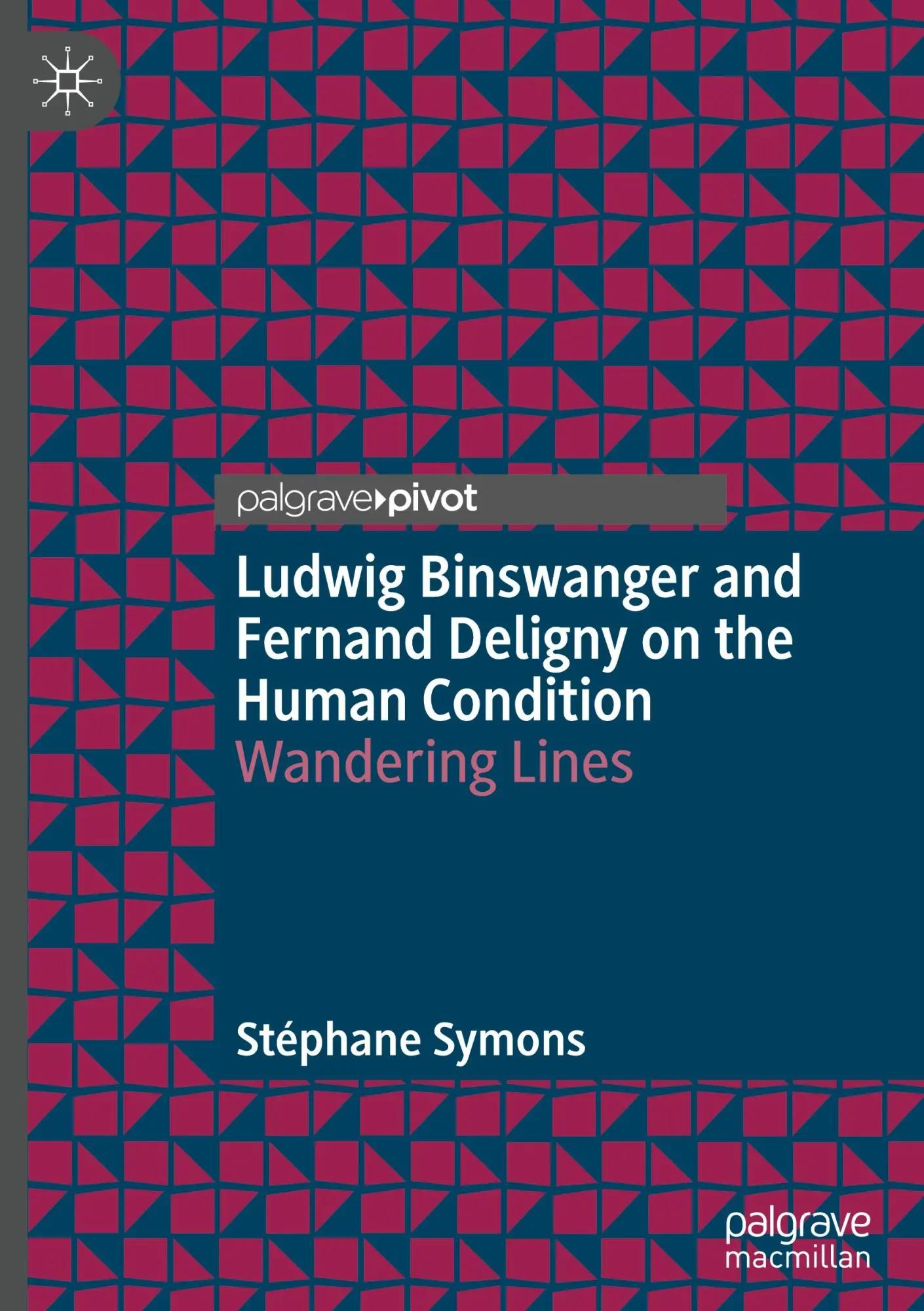 Cover: 9783031661228 | Ludwig Binswanger and Fernand Deligny on the Human Condition | Symons