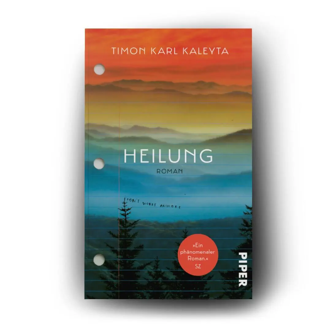 Bild: 9783492321228 | Heilung | Roman 'Der beste Roman des Frühjahrs' - DIE ZEIT | Kaleyta
