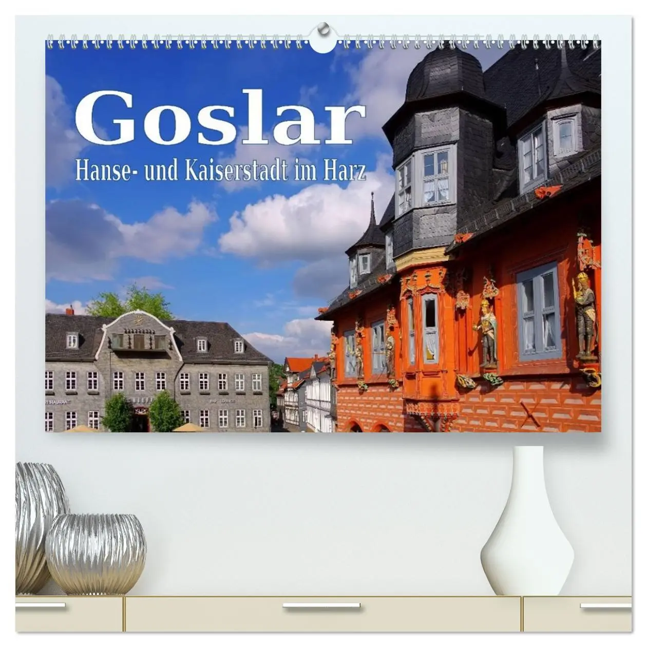 Cover: 9783516001228 | Goslar - Hanse- und Kaiserstadt im Harz (hochwertiger Premium...