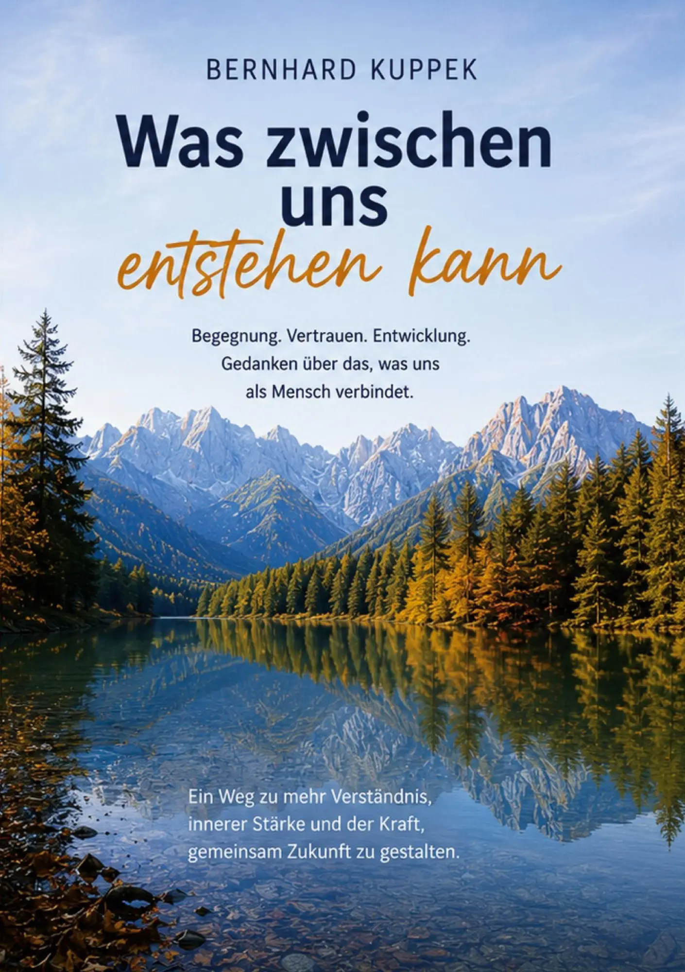Cover: 9783695681228 | Was zwischen uns entstehen kann | Bernhard Kuppek | Taschenbuch | 2026