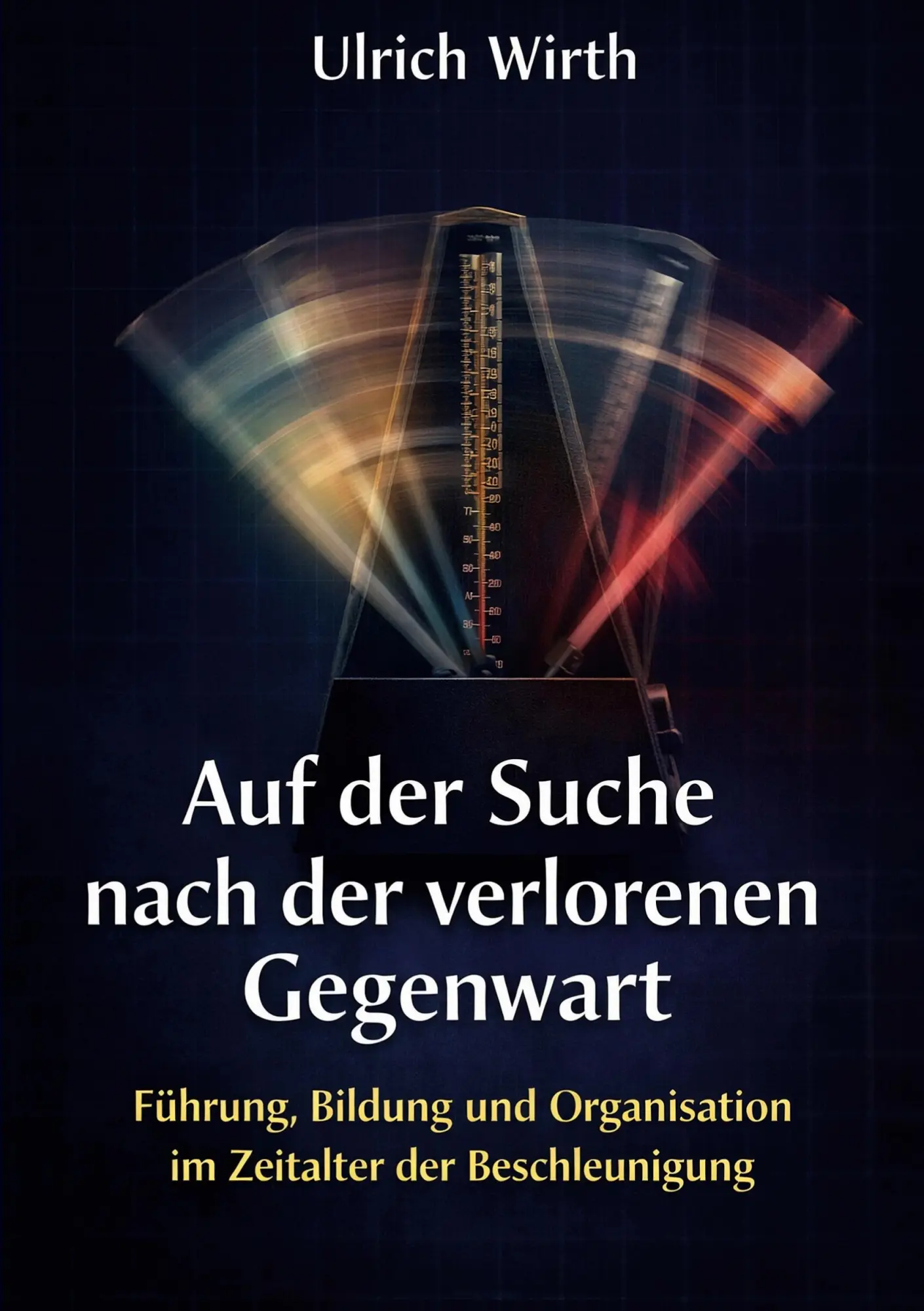 Cover: 9783695751228 | Auf der Suche nach der verlorenen Gegenwart | Ulrich Wirth | Buch