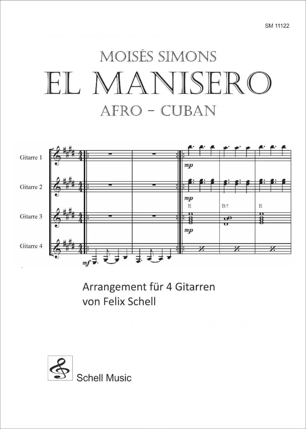 Cover: 9783864111228 | El Manisero - Afro Cuban | Arrangement für 4 Gitarren | Schell Felix
