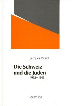 Cover: 9783905311228 | Die Schweiz und die Juden 1933-1945 | Jacques Picard | Buch