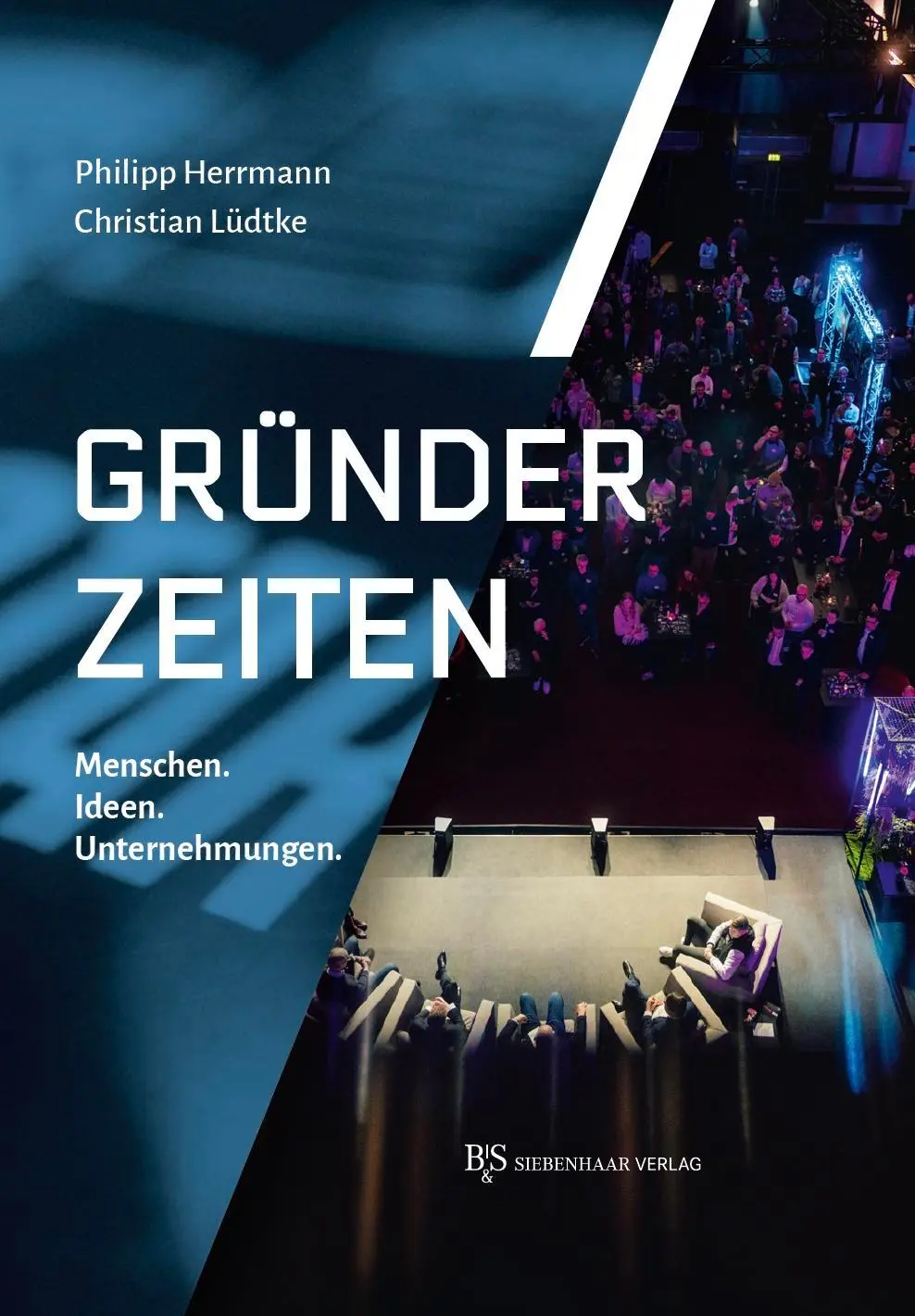 Cover: 9783949111228 | Gründer-Zeiten | Menschen. Ideen. Unternehmungen. | Lüdtke (u. a.)