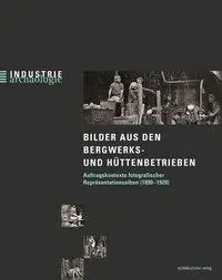 Cover: 9783963111228 | Bilder aus den Bergwerks- und Hüttenbetrieben | Gisela Parak | Buch