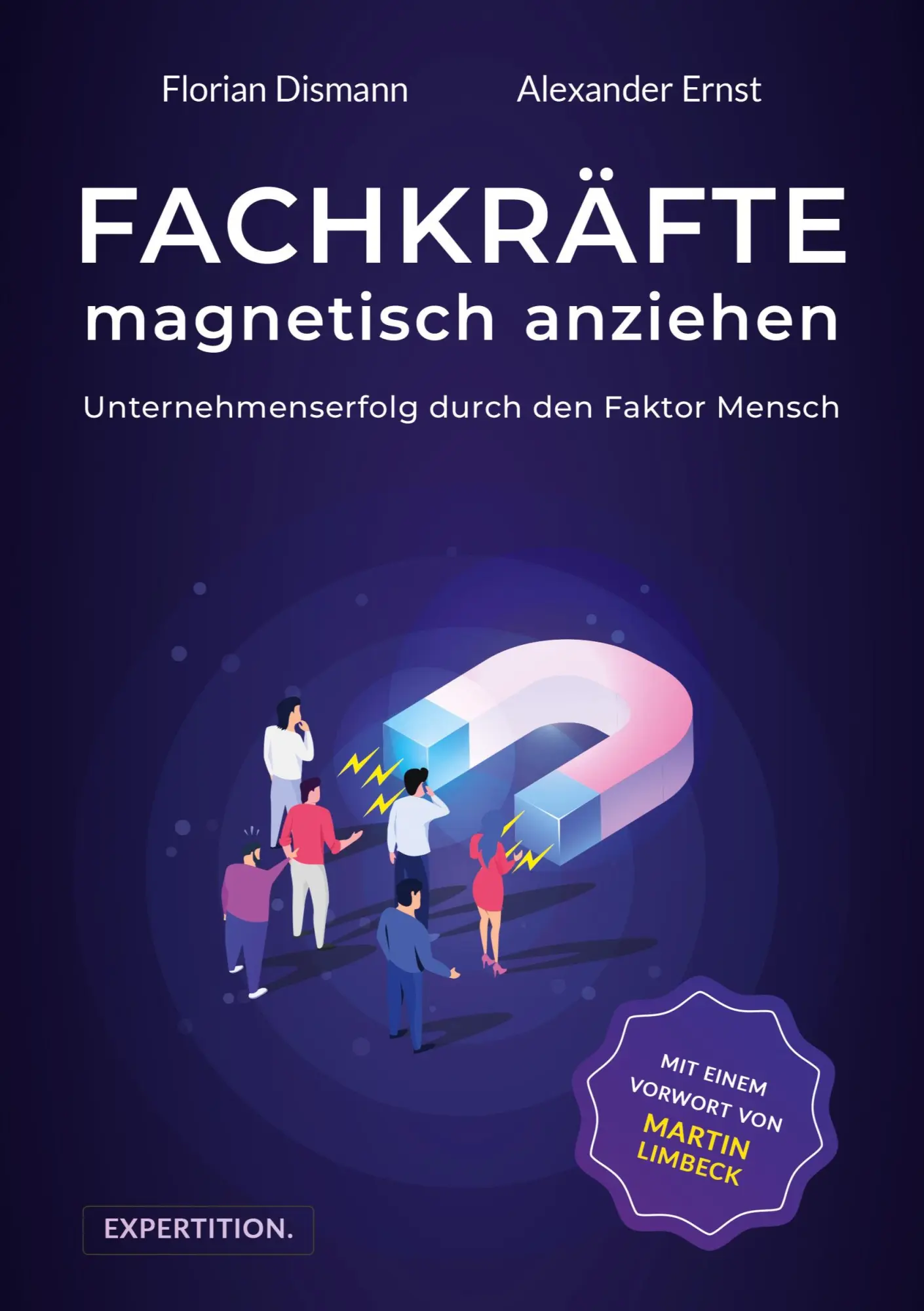 Cover: 9783982231228 | Fachkräfte magnetisch anziehen | Alexander Ernst (u. a.) | Taschenbuch