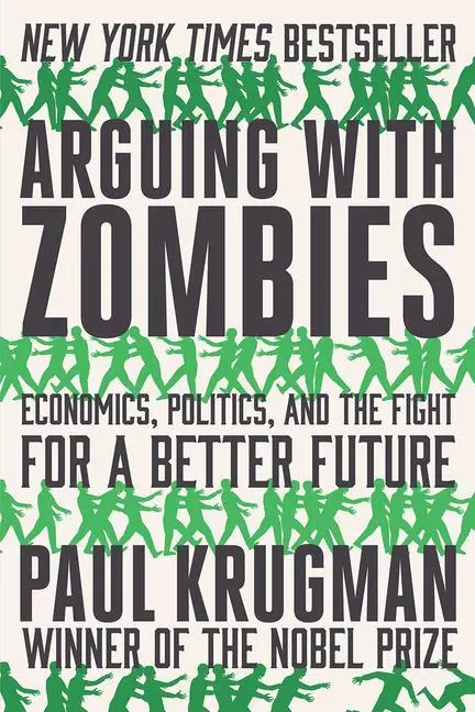 Cover: 9780393541328 | Arguing with Zombies | Paul Krugman | Taschenbuch | XXVI | Englisch