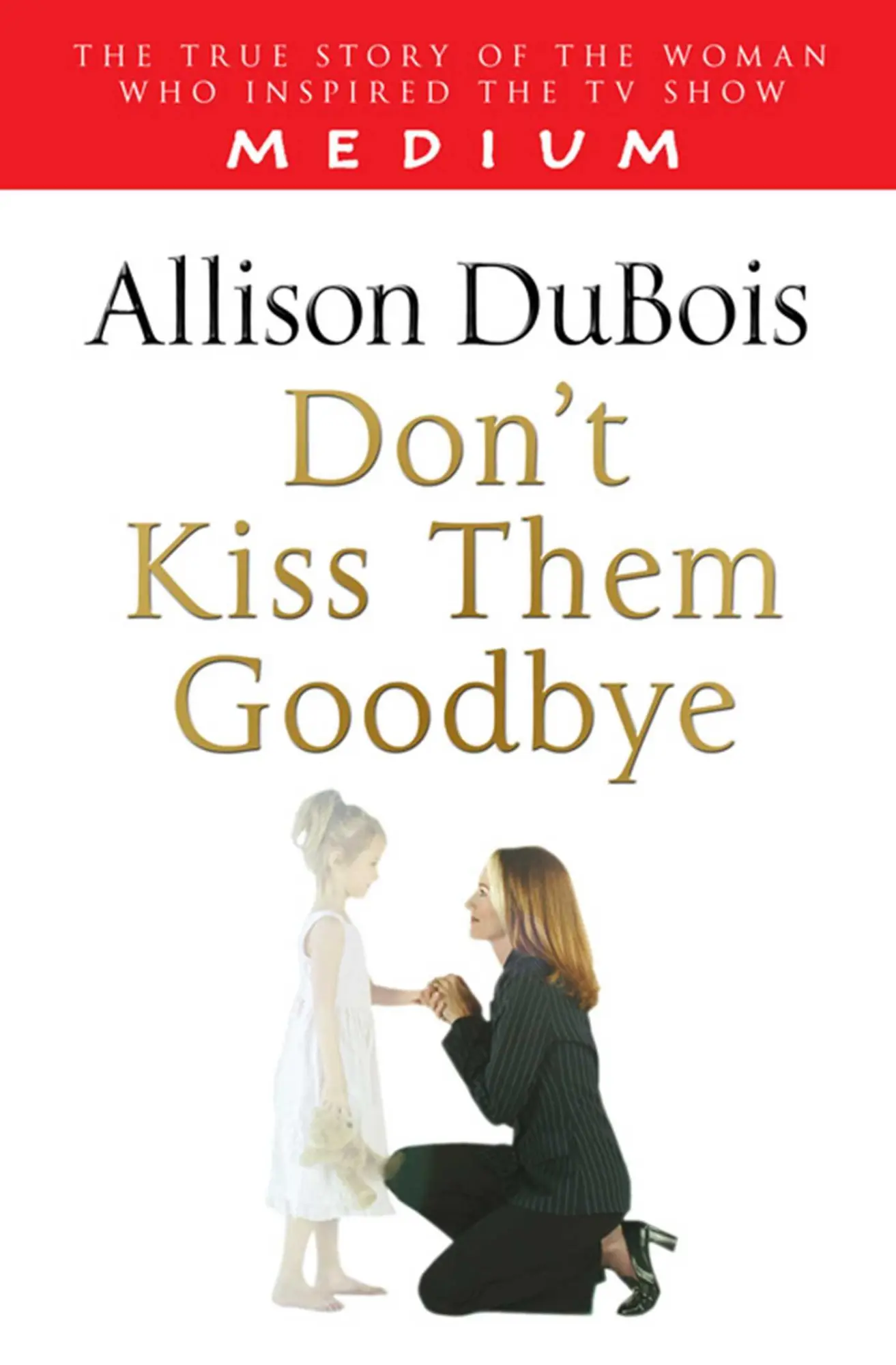 Cover: 9781416511328 | Don't Kiss Them Goodbye | Allison Dubois | Taschenbuch | Englisch