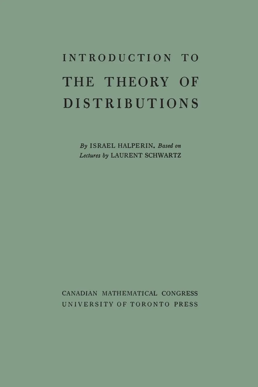 Cover: 9781487591328 | Introduction to the Theory of Distributions | Israel Halperin (u. a.)