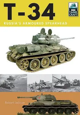 Cover: 9781526711328 | T-34 | Russia's Armoured Spearhead | Robert Jackson | Taschenbuch