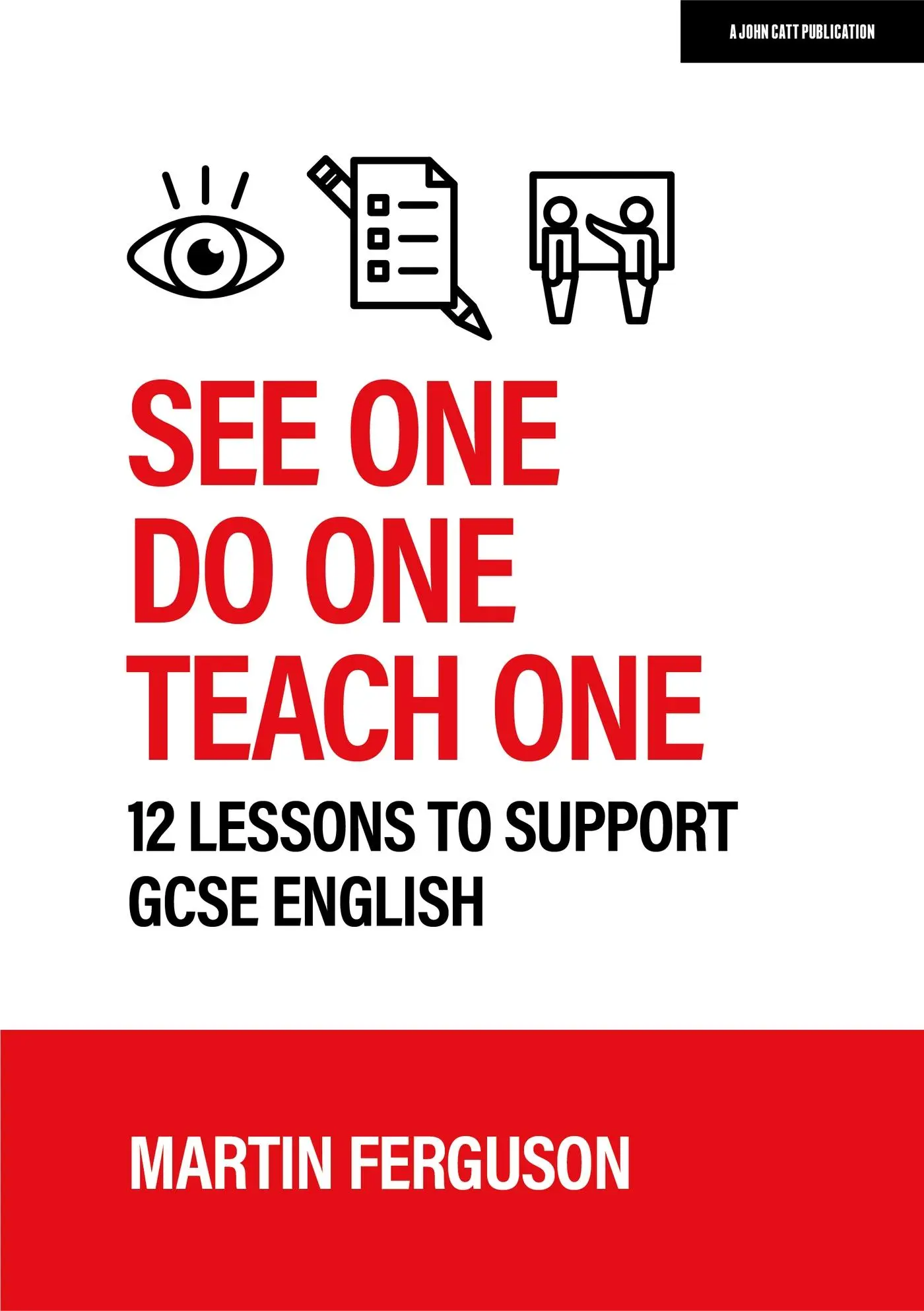 Cover: 9781915261328 | See One. Do One. Teach One: 12 lessons to support GCSE English | Buch