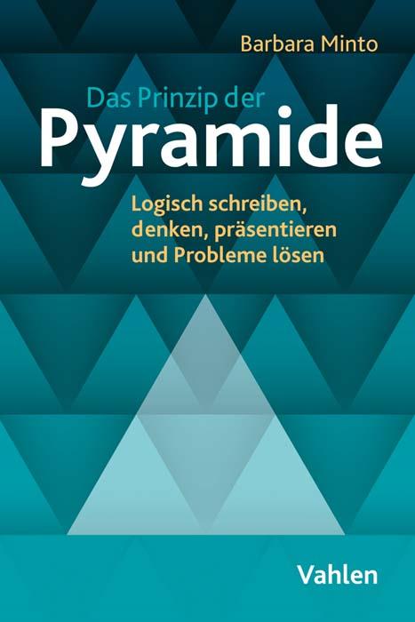 Cover: 9783800671328 | Das Prinzip der Pyramide | Barbara Minto | Taschenbuch | 318 S. | 2024