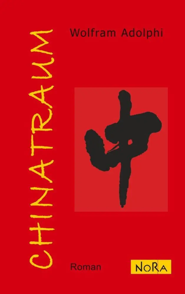 Cover: 9783865571328 | Chinatraum | Wolfram Adolphi | Taschenbuch | Deutsch | 2007