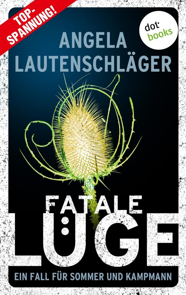 Cover: 9783966551328 | Fatale Lüge | Angela Lautenschläger | Taschenbuch | Paperback | 416 S.
