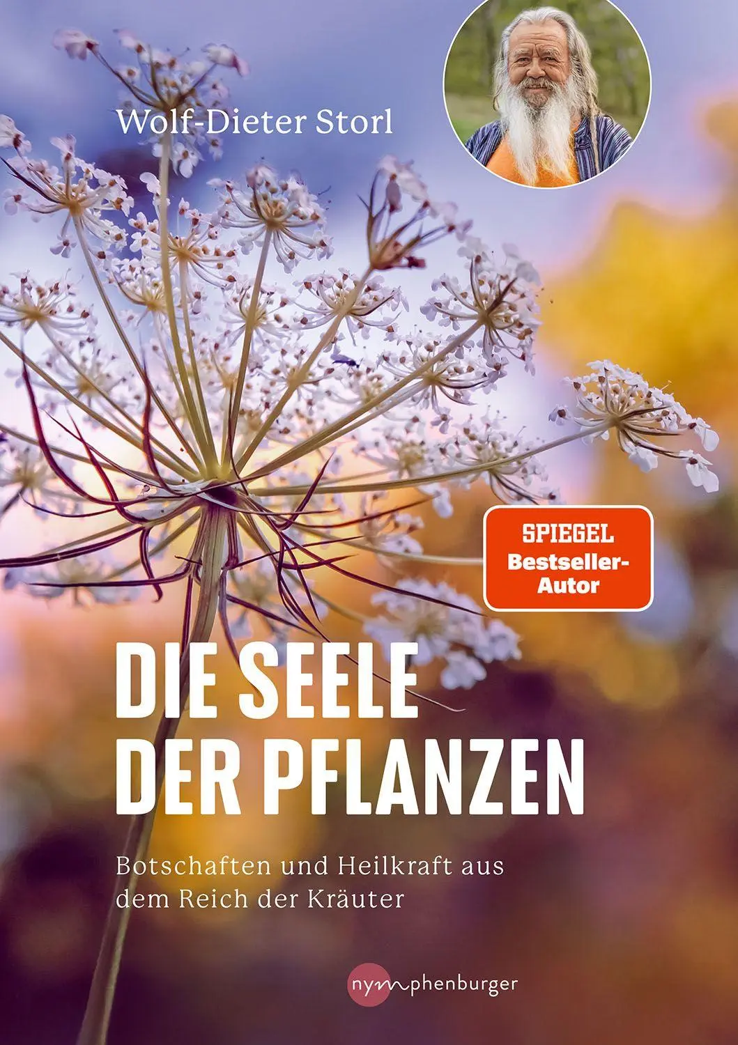Cover: 9783968601328 | Die Seele der Pflanzen | Wolf-Dieter Storl | Buch | 160 S. | Deutsch