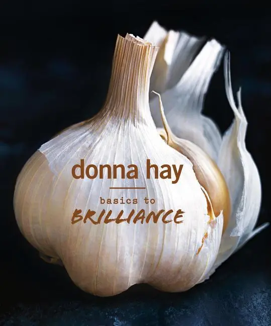 Cover: 9781460751428 | Basics to Brilliance | Donna Hay | Buch | Gebunden | Englisch | 2016