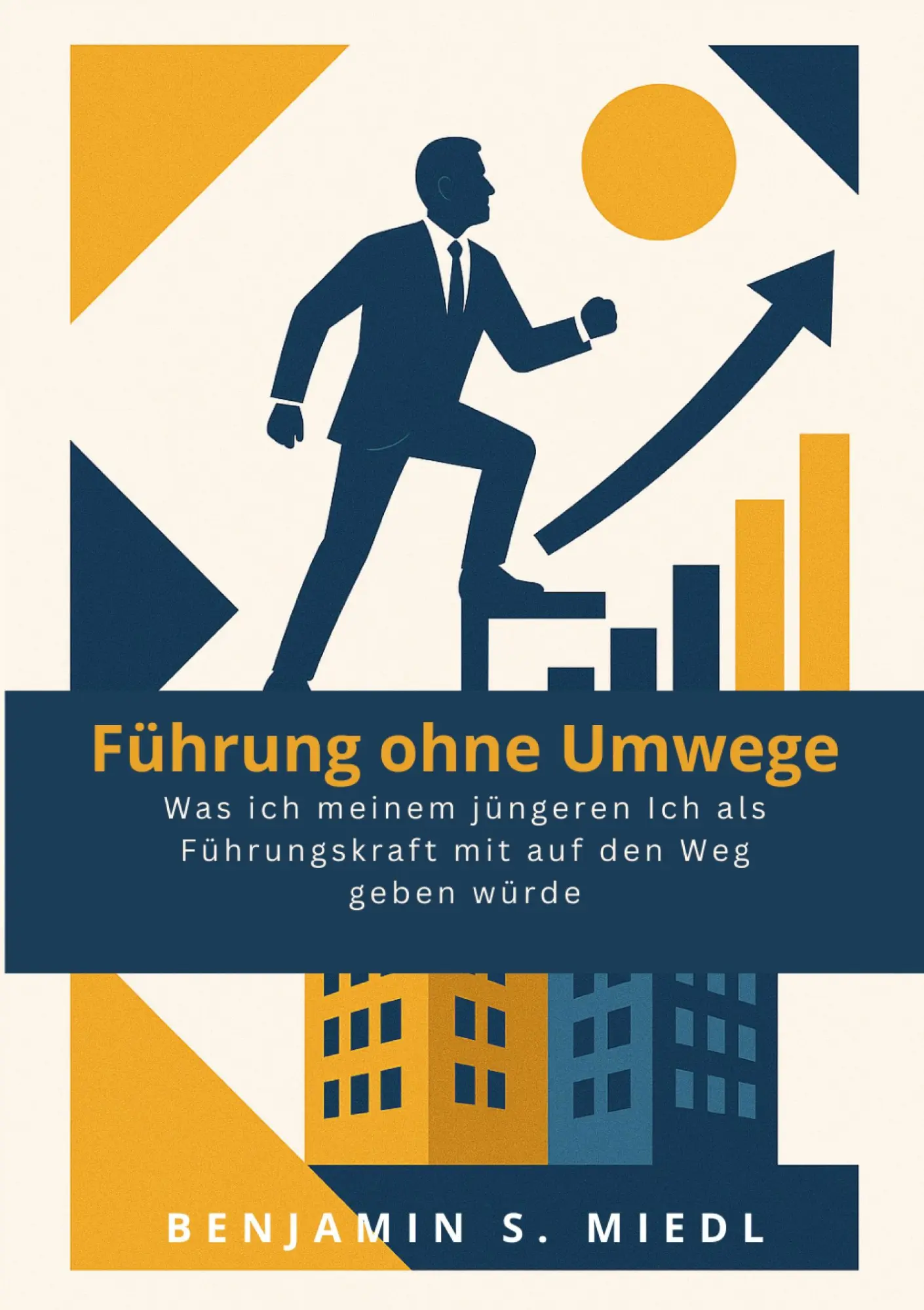 Cover: 9783695731428 | Führung ohne Umwege | Benjamin Miedl | Taschenbuch | 172 S. | Deutsch