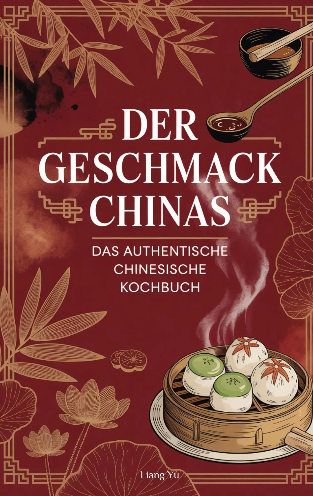 Cover: 9783819261428 | Der Geschmack Chinas | Das authentische chinesische Kochbuch | Yu