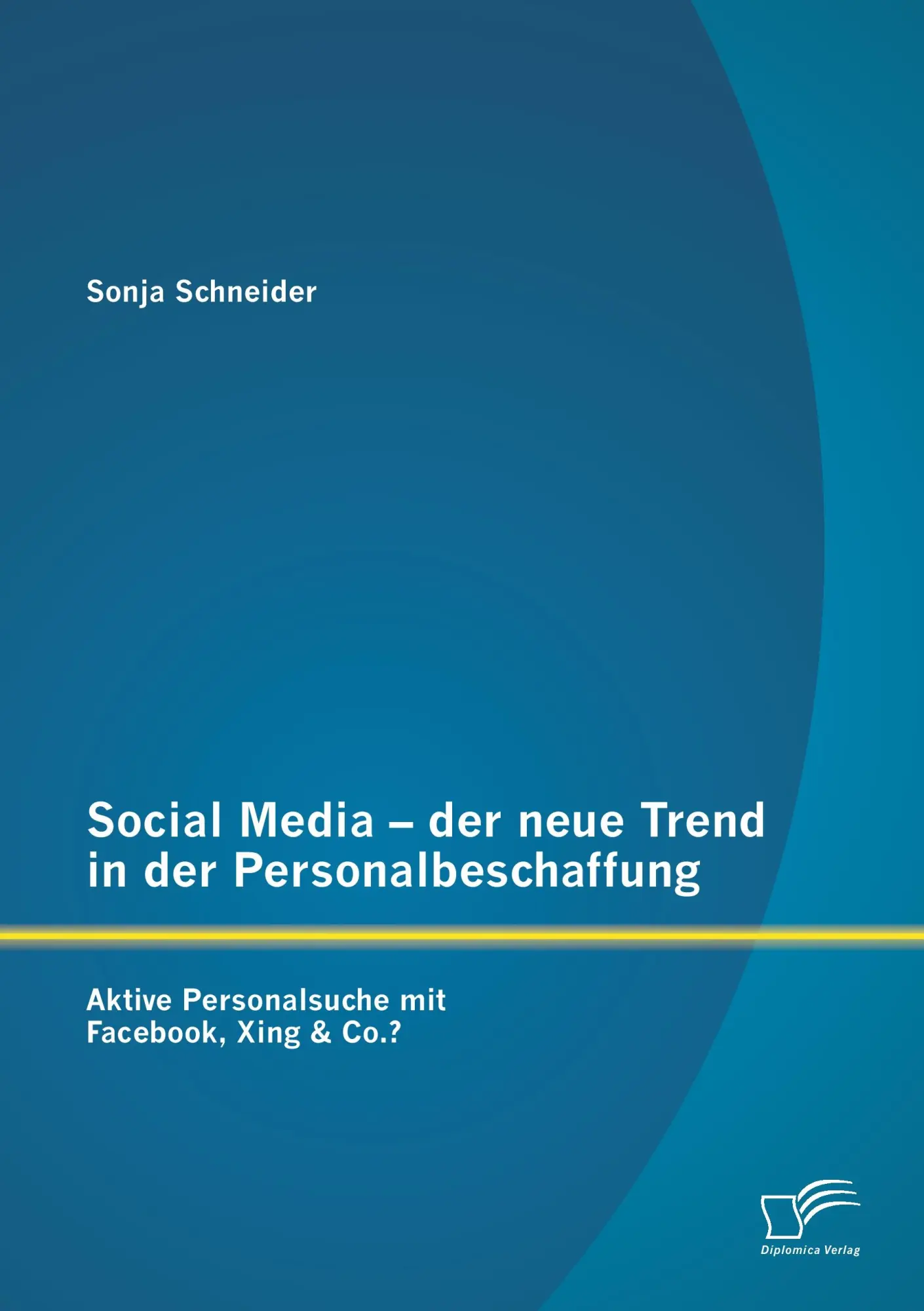 Cover: 9783842861428 | Social Media - der neue Trend in der Personalbeschaffung: Aktive...