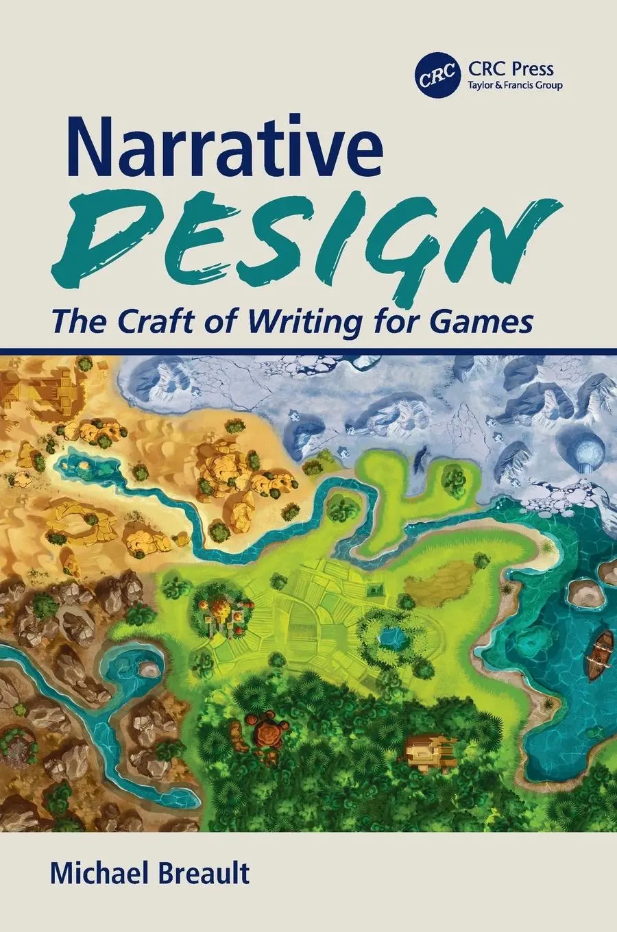 Cover: 9780367191528 | Narrative Design | The Craft of Writing for Games | Michael Breault