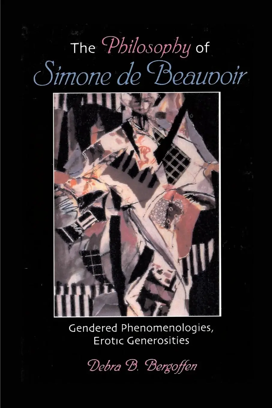 Cover: 9780791431528 | The Philosophy of Simone de Beauvoir | Debra Bergoffen | Taschenbuch