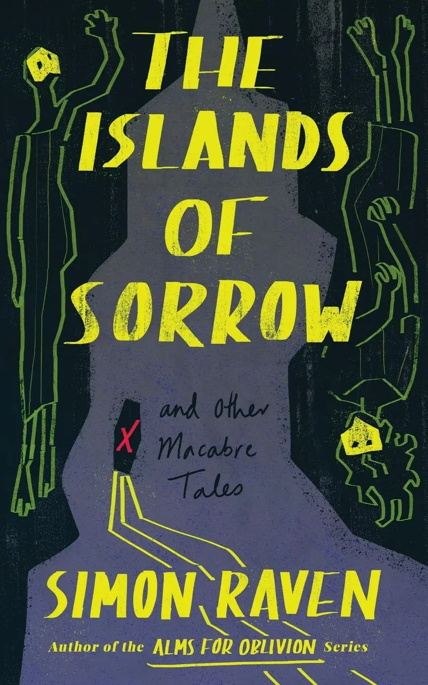 Cover: 9781960241528 | The Islands of Sorrow and Other Macabre Tales | Simon Raven | Buch