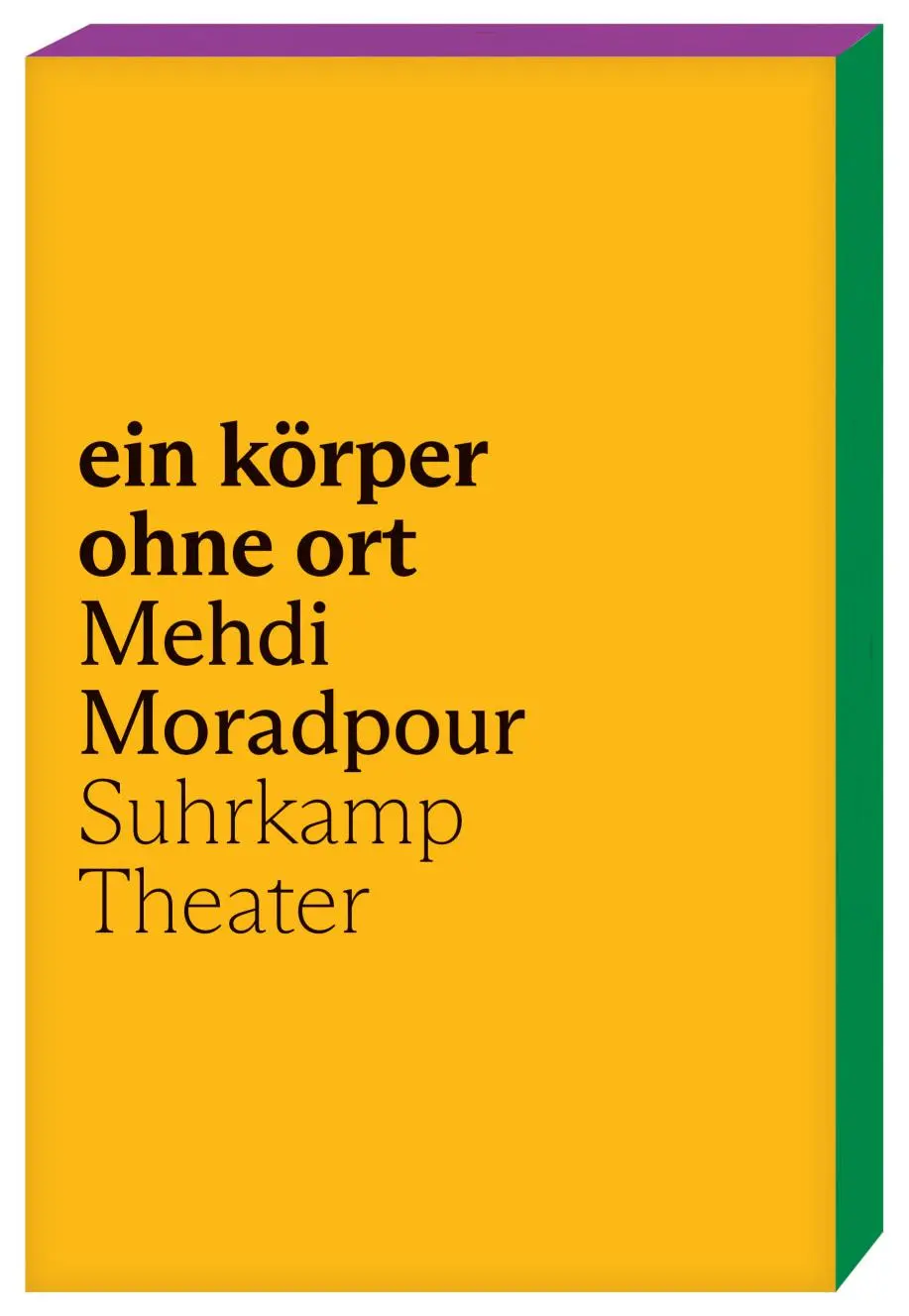 Cover: 9783518431528 | ein körper ohne ort | Mehdi Moradpour | Taschenbuch | 118 S. | Deutsch