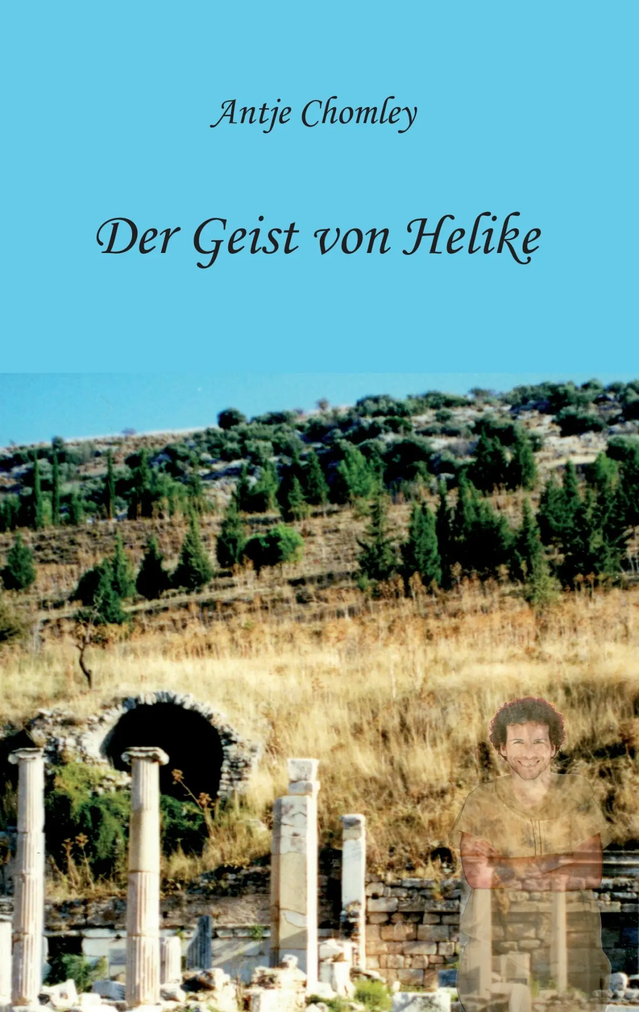 Cover: 9783961031528 | Der Geist von Helike | Antje Chomley | Taschenbuch | 200 S. | Deutsch