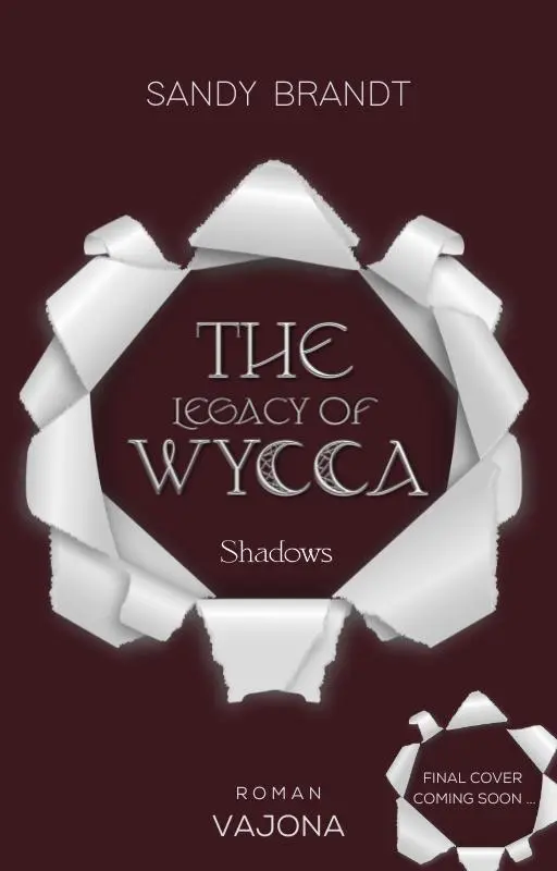 Cover: 9783987181528 | THE LEGACY OF WYCCA: Shadows (WYCCA-Reihe 1) | Sandy Brandt | Buch